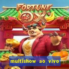 multishow ao vivo gratis online